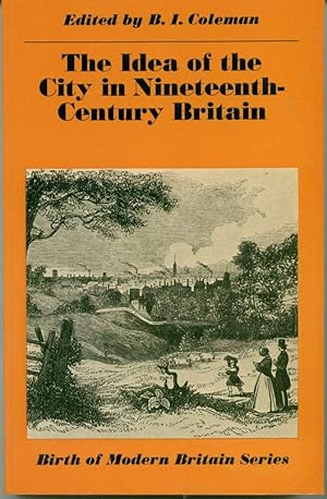 Imagen del vendedor de The Idea of the City in Nineteenth-Century Britain a la venta por Book Dispensary