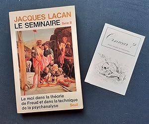 Le Séminaire de Jacques Lacan - Livre II - Le moi dans la théorie de Freud et dans la technique d...