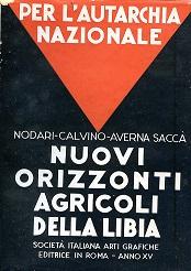 Seller image for Nuovi orizzonti agricoli della Libia. Prefazione di Angelo Pccioli. Seconda edizione for sale by Gilibert Libreria Antiquaria (ILAB)