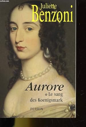 Image du vendeur pour AURORE. LE SANG DES KOENIGSMARK 1. mis en vente par Le-Livre