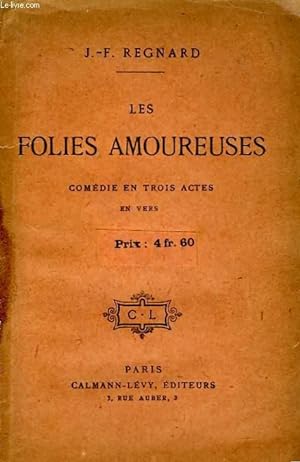 Bild des Verkufers fr LES FOLIES AMOUREUSES. zum Verkauf von Le-Livre