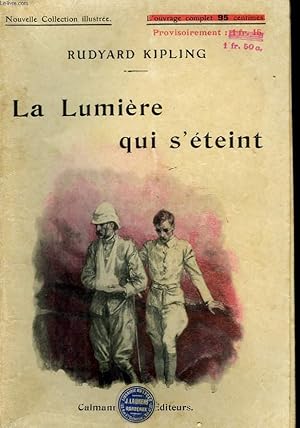 Image du vendeur pour LA LUMIERE QUI S'ETEINT. NOUVELLE COLLECTION ILLUSTREE N 57. mis en vente par Le-Livre