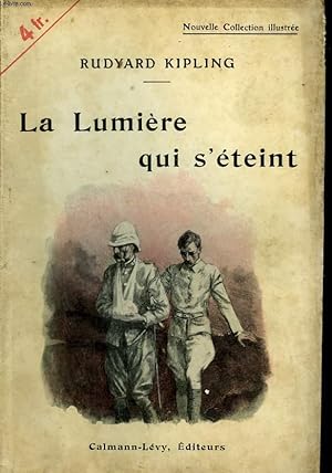 Image du vendeur pour LA LUMIERE QUI S'ETEINT. NOUVELLE COLLECTION ILLUSTREE N 57. mis en vente par Le-Livre