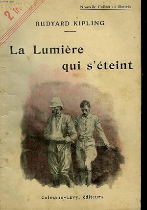 Image du vendeur pour LA LUMIERE QUI S'ETEINT. NOUVELLE COLLECTION ILLUSTREE N 57. mis en vente par Le-Livre