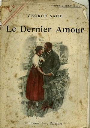 Bild des Verkufers fr LE DERNIER AMOUR. NOUVELLE COLLECTION ILLUSTREE N 90. zum Verkauf von Le-Livre