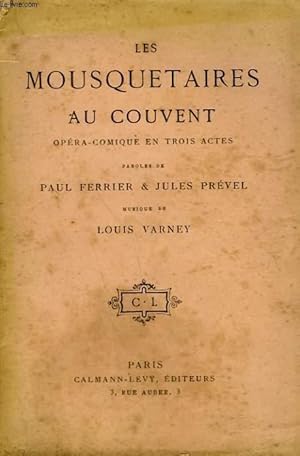 Seller image for LES MOUSQUETAIRES AU COUVENT. OPERA COMIQUE EN 3 ACTES. for sale by Le-Livre