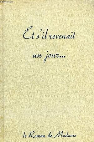 Seller image for ET S'IL REVENAIT UN JOUR. for sale by Le-Livre