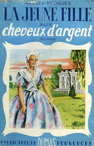 Seller image for LA JEUNE FILLE AUX CHEVEUX D'ARGENT for sale by Le-Livre