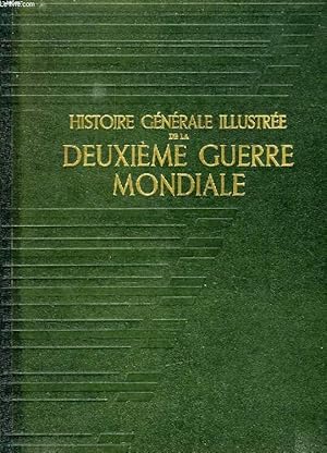 Seller image for HISTOIRE GENERALE ILLUSTREE DE LA DEUXIEME GUERRE MONDIALE, 1936-1945, TOME I for sale by Le-Livre