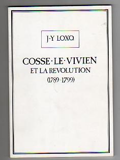 Cossé-le-Vivien et la Révolution (1789-1799). Dédicacé par l'Auteur.