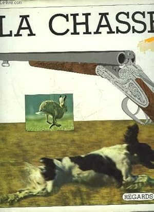 Image du vendeur pour LA CHASSE mis en vente par Le-Livre