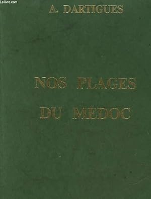 Bild des Verkufers fr NOS PLAGES DU MEDOC zum Verkauf von Le-Livre