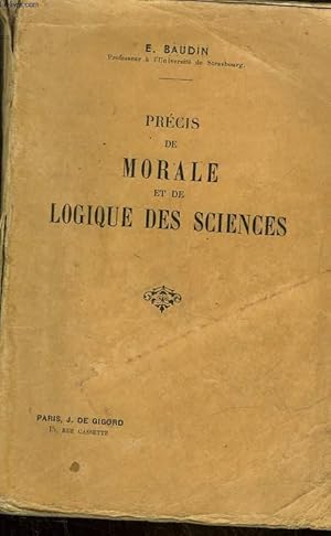 Bild des Verkufers fr PRECIS DE MORALE ET DE LOGIQUE DES SCIENCES zum Verkauf von Le-Livre