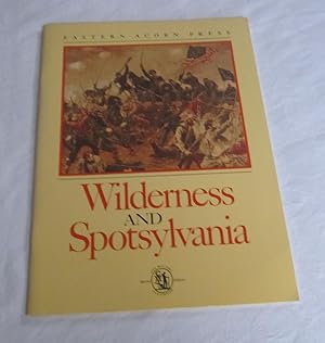 Wilderness & Spotsylvania