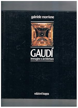 Imagen del vendedor de Gaud immagine e architettura. Con un saggio monografico di Ludovico Quaroni. a la venta por Libreria Gull