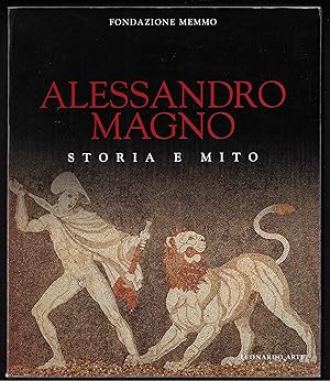 Immagine del venditore per Alessandro Magno - Storia e Mito - Palazzo Ruspoli, Roma 21 dicembre 1995 - 21 maggio 1996 venduto da ART...on paper - 20th Century Art Books