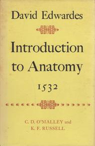 Imagen del vendedor de Introduction to Anatomy-1532: A Facsimile Reproduction With English Translation and an Introductory Essay of Anatomical Studies in Tudor England a la venta por Sutton Books