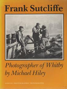 Imagen del vendedor de Frank Sutcliffe, Photographer of Whitby (Godine Photographic Monographs) a la venta por Sutton Books