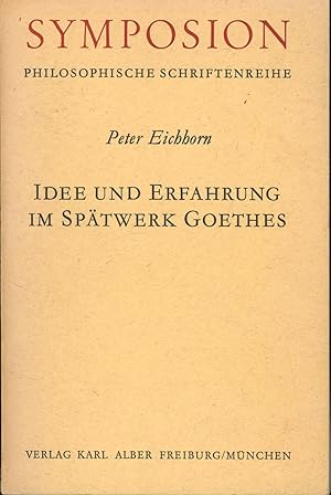 "Idee und Erfahrung im Spätwerk Goethes; mit privater Widmung des Autors an Prof.Dr.Walter Müller...