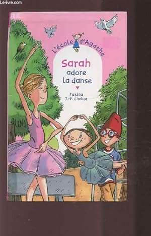 Seller image for SARAH ADORE LA DANSE for sale by Le-Livre