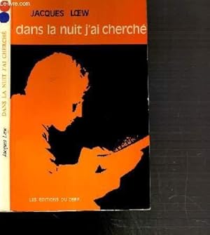 Image du vendeur pour DANS LA NUIT J'AI CHERCHE mis en vente par Le-Livre