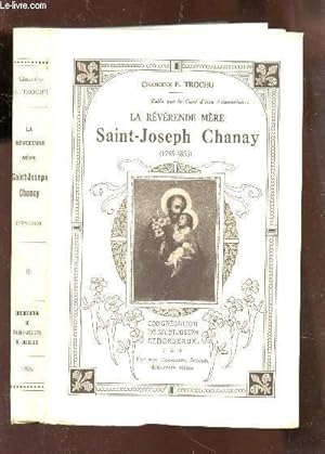 Bild des Verkufers fr LA REVERENDE MERE SAINT JOSEPH CHANAY 1795-1853. zum Verkauf von Le-Livre