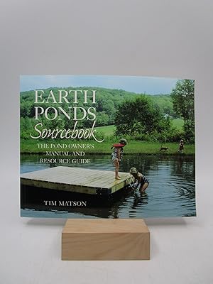 Immagine del venditore per Earth Ponds Sourcebook: The Pond Owner's Manual and Resource Guide venduto da Shelley and Son Books (IOBA)