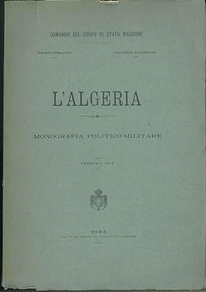 L' Algeria. Monografia politico-militare