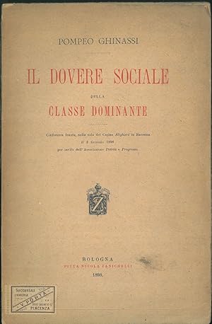 Il dovere sociale della classe dominante. Conferenza tenuta nella sala del Casino Alighieri in Ra...