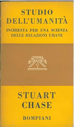 Studio dell'umanità. Inchiesta per una scienza delle relazioni umane