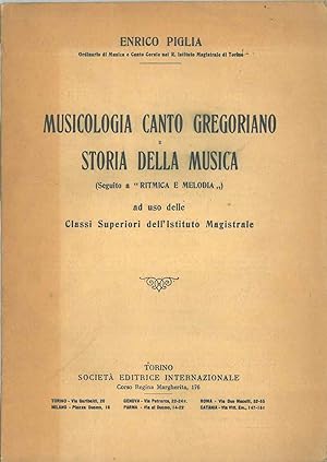 Musicologia canto gregoriano e storia dela musica ad uso delle classi superiori dell'istituto mag...