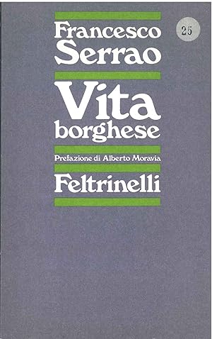 Image du vendeur pour Vita borghese Prefazione di A. Moravia mis en vente par Studio Bibliografico Orfeo (ALAI - ILAB)