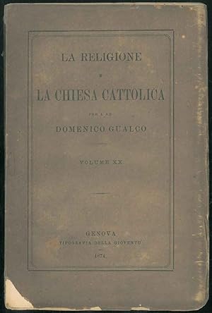 La religione e la chiesa cattolica. volume XX