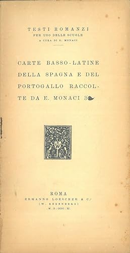 Carte basso - latine della Spagna e del Portogallo Raccolta di E. Monaci