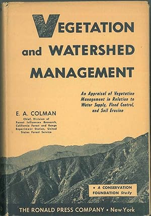 Vegetation and watershed management. An Appraisal of Vegetation Management in Relation to Water S...