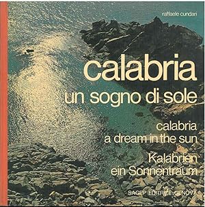 Calabria, un sogno di sole. Calabria, a dream in the sun. Kalabrien, ein Sonnentraum