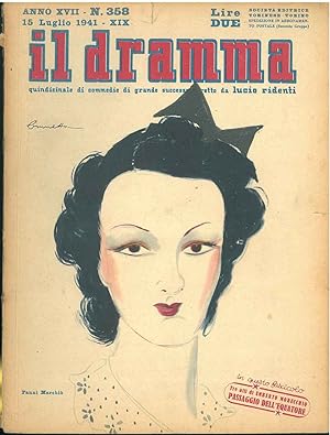 Il dramma: quindicinale di commedie di grande sucesso. 1941, n. 358 In copertina caricatura di Fa...