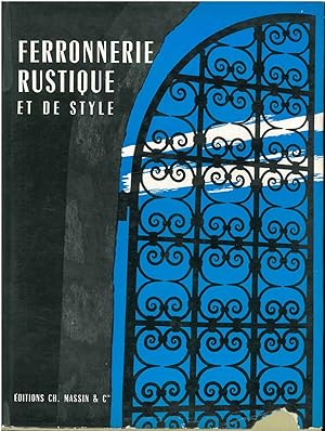 Ferronerie rustique et de style