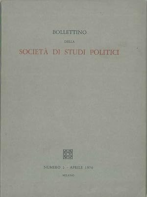 Bollettino della società di studi politici. Numero 2 - aprile 1970