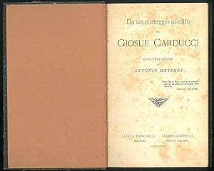 Da un carteggio inedito di Giosué Carducci con prefazione di Antonio Messeri