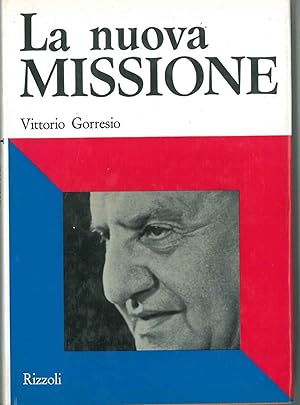 La nuova missione. (Biografia di Giovanni XXIII)