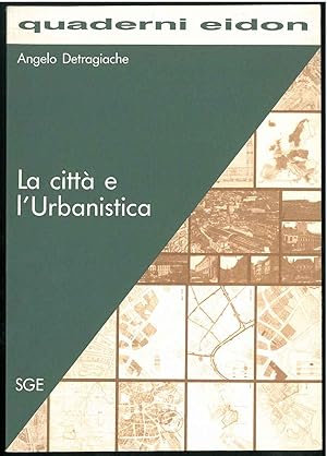 Seller image for La citt e l'urbanistica for sale by Studio Bibliografico Orfeo (ALAI - ILAB)