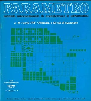 Parametro: mensile internazionale di architettura e urbanistica. N. 45, aprile 1976. Finlandia, o...