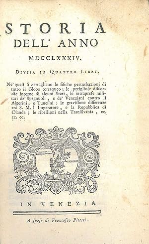 La storia dell'anno 1784 divisa in quattro libri . contiene tra l'altro: Le fisiche perturbazioni...
