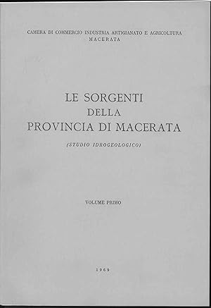 Le sorgenti della provincia di Macerata. (Studio idrogeologico). Volume primo