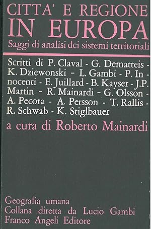 Città e regione in Europa. Saggi di analisi dei sistemi territoriali