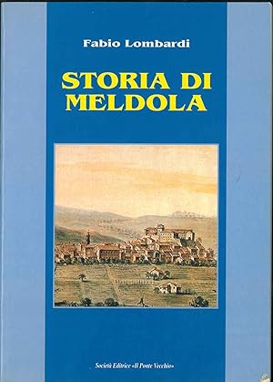Bild des Verkufers fr Storia di Meldola zum Verkauf von Studio Bibliografico Orfeo (ALAI - ILAB)