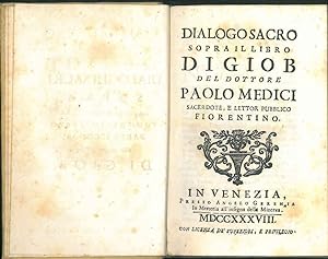 Dialogo sacro sopra il libro di Giob del dottore Paolo Medici .