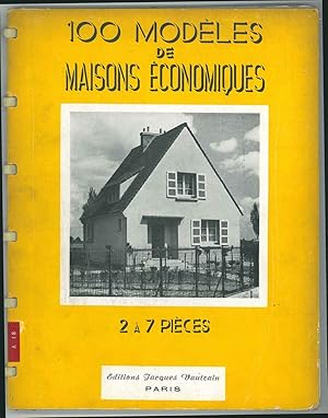 100 Modéles de maisons économiques 2 a 7 pièces