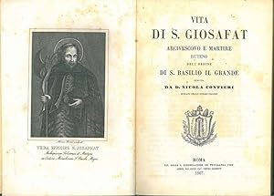 Vita di S. Giosafat Arcivescovo e martire Ruteno dell'ordine di San Basilio il Grande